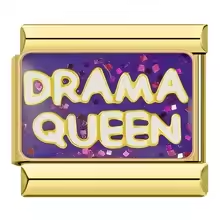 Drama queen